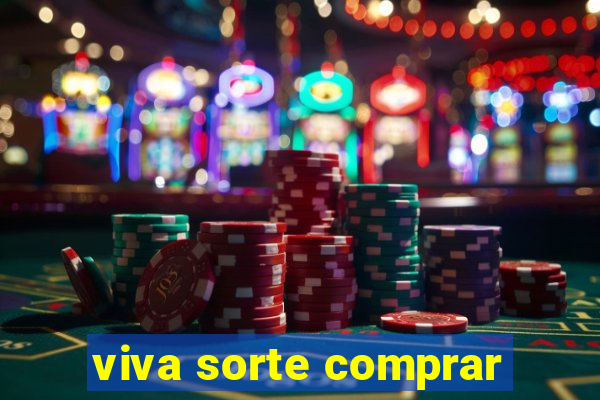 viva sorte comprar